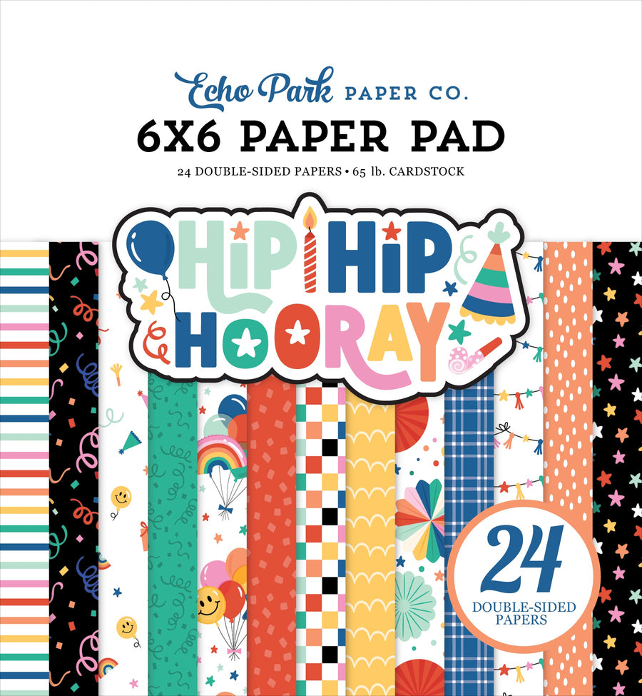 Hip Hip Hooray 6" x 6" Paper Pad - Echo Park