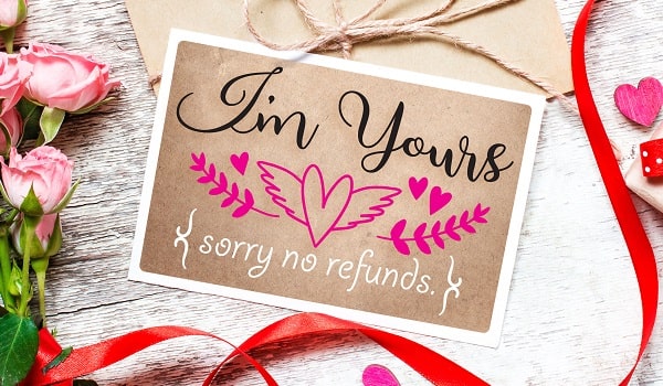 Love Guarantee: 'I'm Yours, No Refunds' SVG Image File Download for Valentine's Day Projects