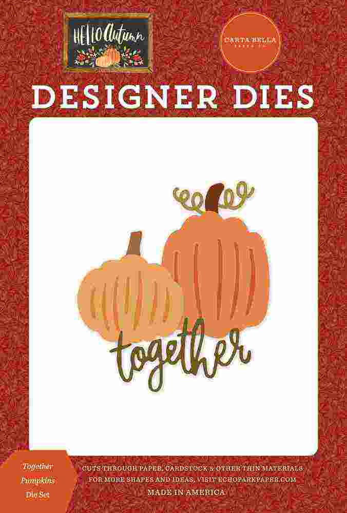 Together Pumpkins Dies-Hello Autumn-Carta Bella