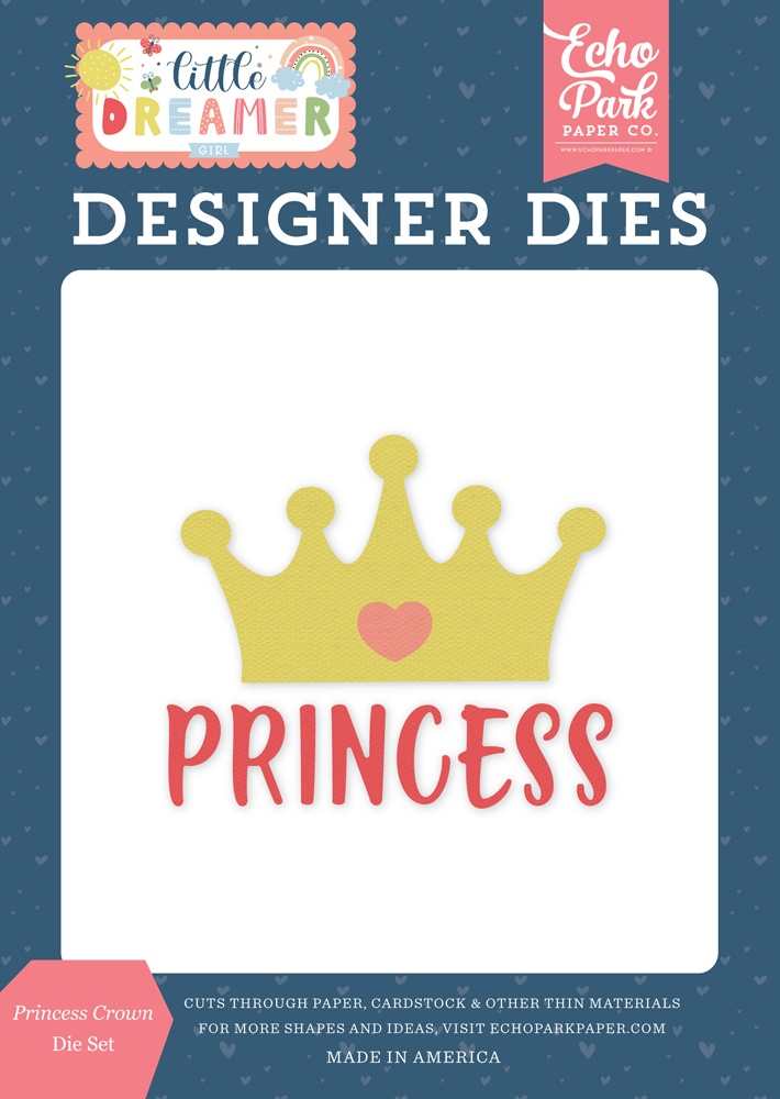 Princess Crown Dies-Little Dreamer Girl-Echo Park